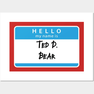 Ted D Bear Posters and Art